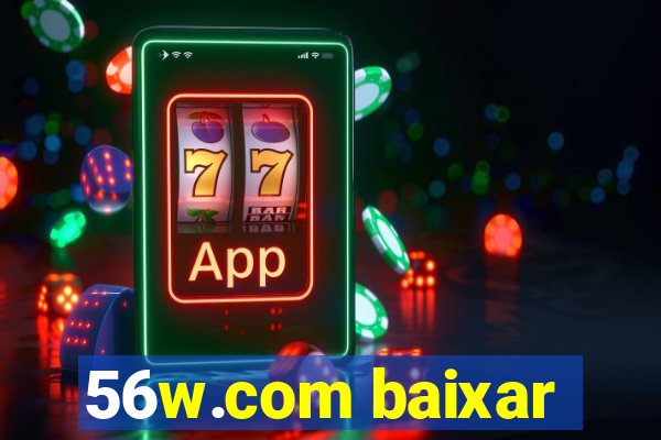 56w.com baixar